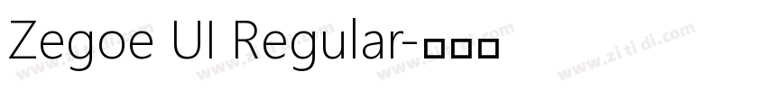 Zegoe UI Regular字体转换 Zegoe UI Regular字体转换